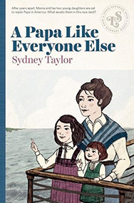 A Papa Like Everyone Else by Sydney Taylor, 9781632460158