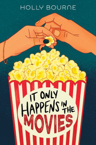 It Only Happens in the Movies - 9780358732983 by Holly Bourne, 9780358732983