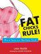 Fat Chicks Rule! (How To Survive in a Thin-Centric World) by Lara Frater, 9780975251713