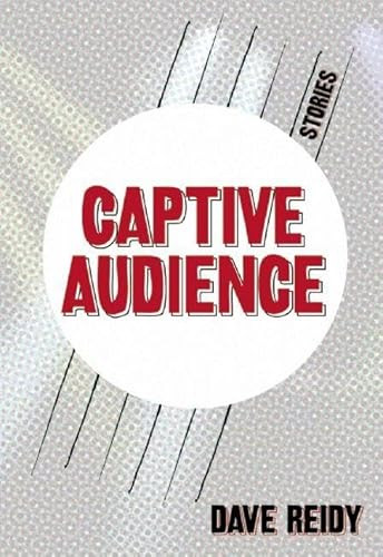 Captive Audience by Dave Reidy, 9780981504049