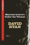 Malcolm Lowry's Under the Volcano: Bookmarked by David Ryan, 9781632460417