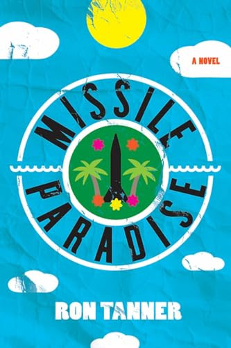 Missile Paradise by Ron Tanner, 9781632460097