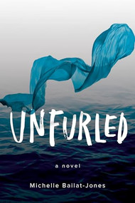 Unfurled by Michelle Bailat-Jones, 9781632460752