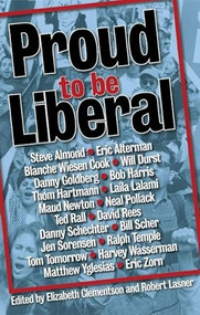 Proud To Be Liberal by Robert Lasner, Elizabeth Clementson, 9780975251768
