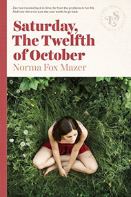 Saturday, The Twelfth Of October by Norma Fox Mazer, 9781939601315
