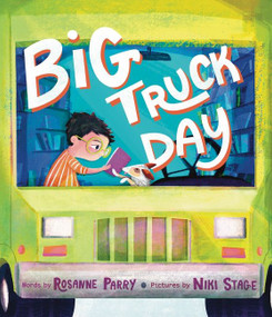 Big Truck Day by Rosanne Parry, Niki Stage, 9780063218864