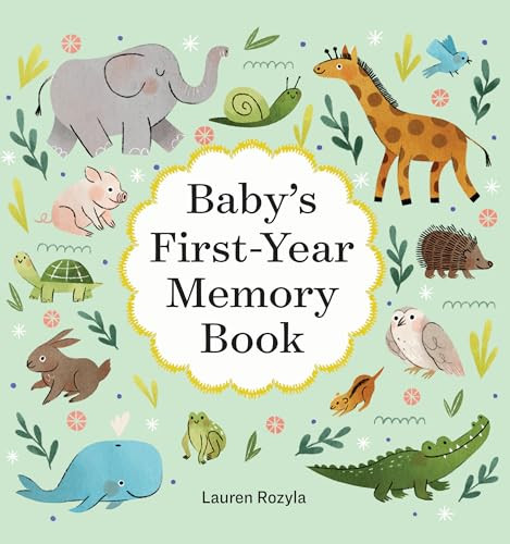 Baby's First-Year Memory Book (Memories and Milestones) by Lauren Rozyla, 9781648764806