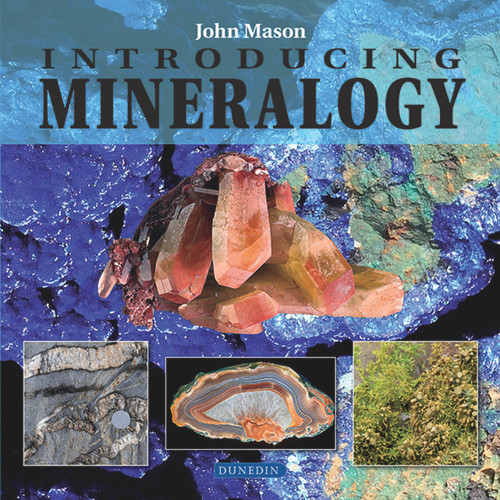 Introducing Mineralogy by John Mason, 9781780460284