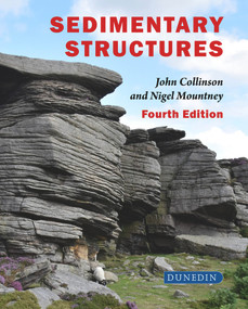 Sedimentary Structures ((Fourth Edition)) by John Collinson, Nigel Mountney, 9781780460628