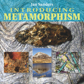 Introducing Metamorphism by Ian Sanders, 9781780460642