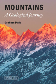 Mountains (The origins of the Earth's mountain systems) by Graham Park, 9781780460666