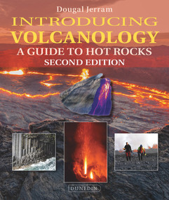 Introducing Volcanology (A Guide to Hot Rocks) by Dougal Jerram, 9781780460901