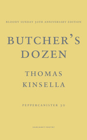 Butcher's Dozen by Thomas Kinsella, 9781800171657