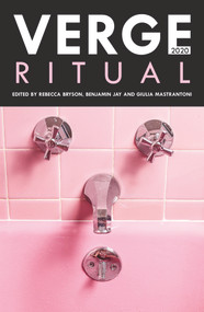 Verge 2020 (Ritual) by Rebecca Bryson, Benjamin Jay, Giulia Mastrantoni, 9781925835847