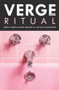 Verge 2020 (Ritual) by Rebecca Bryson, Benjamin Jay, Giulia Mastrantoni, 9781925835847