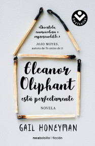 Eleanor Oliphant está perfectamente / Eleanor Oliphant is Completely Fine (Spanish Edition) by Gail Honeyman, Julia Osuna Aguilar, 9788416859115