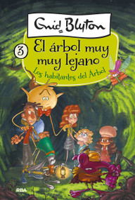Los habitantes del árbol / The Folk of the Faraway Tree (Spanish Edition) by Enid Blyton, 9788427211247