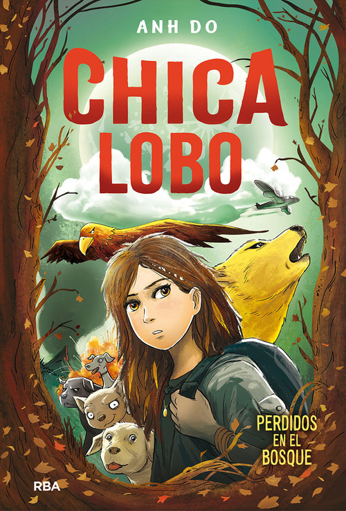 Chica lobo / Into the Wild: Wolf Girl 1 (Spanish Edition) by Anh Do, 9788427213586