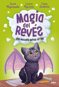 Una escuela patas arriba / Upside-Down Magic. (Spanish Edition) by Sarah Mlynowski, 9788427215795