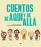 Cuentos de aquí y de allá / Stories from Here and There (Spanish Edition) by Carme Dolz, 9788427219175