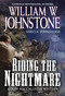 Riding the Nightmare by William W. Johnstone, J.A. Johnstone, 9780786048885