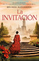 La invitación/ The Invitation (Spanish Edition) by Belinda Alexandra, 9788418417467
