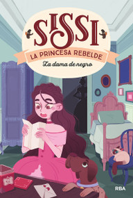 La dama de negro. Sissi, la princesa rebelde 2 / Lady in Black (Spanish Edition) by Cinta Villalobos, 9788427216778