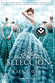 La selección/ The Selection (Spanish Edition) by Kiera Cass, Jorge Rizzo, 9788416240609