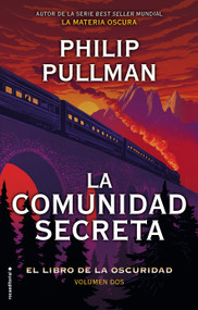 La comunidad secreta/ The Secret Commonwealth (Spanish Edition) by Philip Pullman, 9788417167080