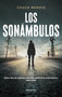 Los sonámbulos/ Wanderers (Spanish Edition) by Chuck Wendig, 9788418417559