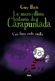 Una fiera anda suelta / The Beast of Grubbers Nubbin (Spanish Edition) by Guy Bass, 9788427212794