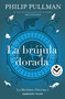 La brújula dorada / The Golden Compass (Spanish Edition) by Philip Pullman, Roser Berdagué, 9788416859320
