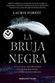 La bruja negra/ The Black Witch (Spanish Edition) by Laurie Forest, 9788417821838