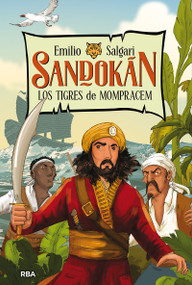 Sandokán. Los tigres de Mompracem / Sandokan: The Tigers of Mompracem (Spanish Edition) by Emilio Salgari, 9788427216228