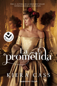 La prometida / The Betrothed (Spanish Edition) by Kiera Cass, Jorge Rizzo, 9788417821722