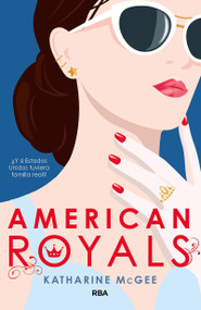 American Royals (Spanish Edition) - 9788427216501 by Katharine McGee, 9788427216501