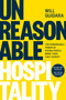 Unreasonable Hospitality (The Remarkable Power of Giving People More Than They Expect) by Will Guidara, 9780593418574