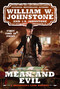 Mean and Evil by William W. Johnstone, J.A. Johnstone, 9780786048700