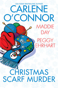 Christmas Scarf Murder by Carlene O'Connor, Maddie Day, Peggy Ehrhart, 9781496737229