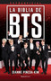 La biblia de BTS extraoficial/ The Unofficial BTS Bible (Spanish Edition) by Dianne Pineda-Kim, 9788418557521
