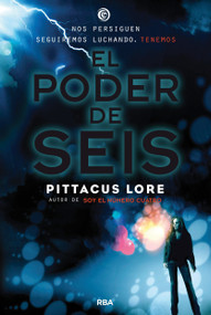 El poder de seis / The Power of Six (Spanish Edition) by Pittacus Lore, 9788427201095