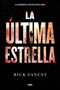 La última estrella / The Last Star (Spanish Edition) by Rick Yancey, 9788427210004