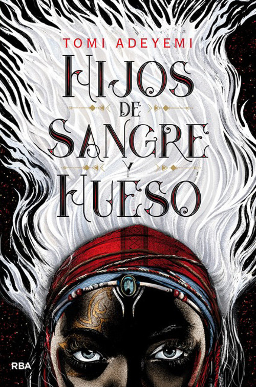 Hijos de sangre y hueso / Children of Blood and Bone (Spanish Edition) by Tomi Adeyemi, 9788427213418