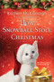 How Snowball Stole Christmas by Kristen McKanagh, 9781496736949