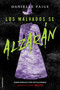 Los malvados se alzaran/ The Wicked Will Rise (Spanish Edition) by Danielle Paige, María Angulo Fernández, 9788416498857