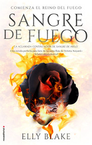 Sangre de fuego / Fire Blood (Spanish Edition) by Elly Blake, Laura Fernández, 9788417092870