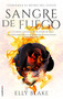 Sangre de fuego / Fire Blood (Spanish Edition) by Elly Blake, Laura Fernández, 9788417092870