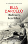 Disfraces terribles/ Terrible Costumes (Spanish Edition) by Elia Barceló, 9788417167042