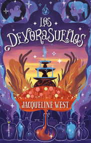 Los devorasueños / The Collectors (Spanish Edition) by Jacqueline West, Librada Piñero, 9788417541064