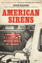 American Sirens (The Incredible Story of the Black Men Who Became America's First Paramedics) by Kevin Hazzard, 9780306926075